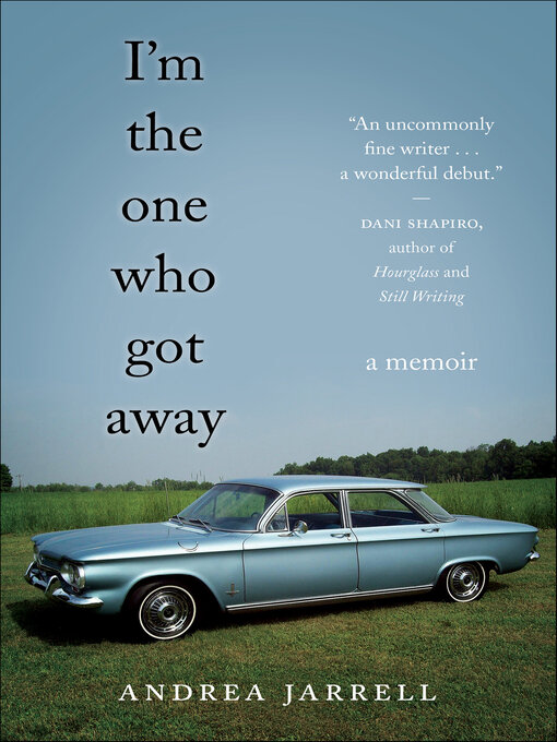 Title details for I'm the One Who Got Away by Andrea Jarrell - Wait list